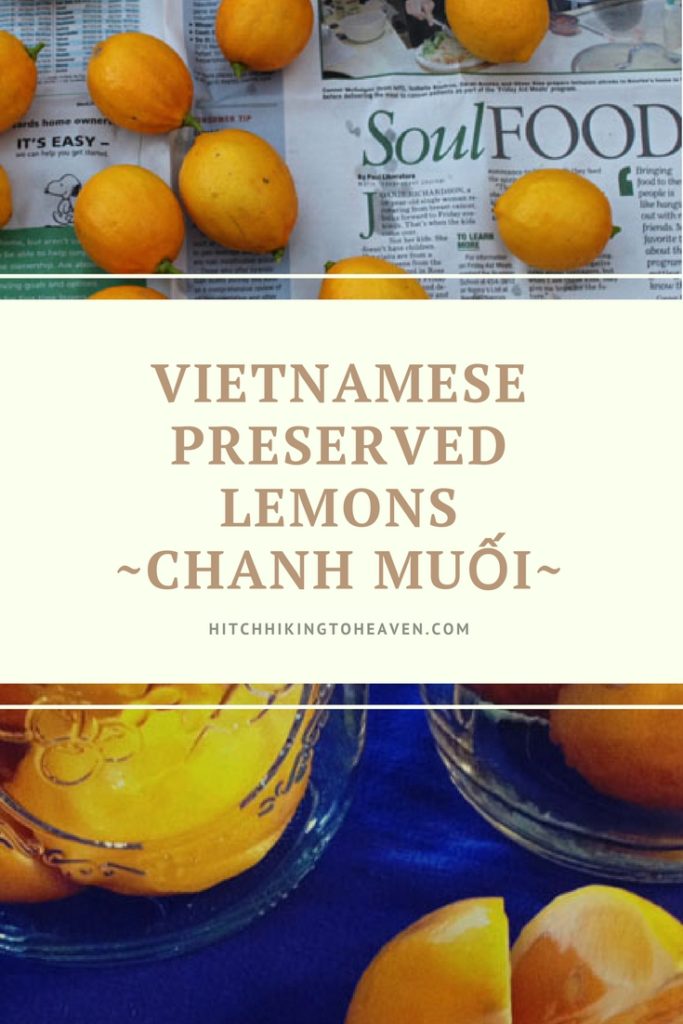 Vietnamese Preserved Lemons ~ CHANH MUỐI | Hitchhiking to Heaven