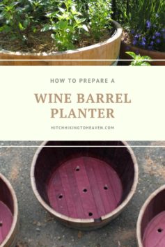 How to Prepare a Half Wine Barrel Planter | Hitchhiking to Heaven